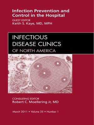 cover image of Infection Prevention and Control in the Hospital, an Issue of Infectious Disease Clinics